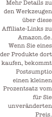 Mehr Details zu den Werkzeugen über diese Affiliate-Links zu Amazon.de.
Wenn Sie eines der Produkte dort kaufen, bekommt Postsumptio einen kleinen Prozentsatz vom für Sie unveränderten Preis.